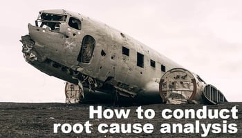 How to conduct root cause analysis How to conduct root cause analysis
