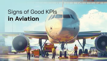 Signs of good KPIs in aviation Signs of good KPIs in aviation