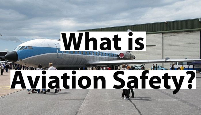 What Is Aviation Safety?