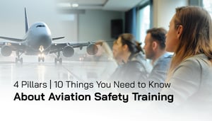 10 things to know about aviation safety training 10 things to know about aviation safety training