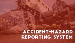 Learn components of an aviation Accident Hazard Reporting System for airlines airports maintenance FBO MRO Learn components of an aviation Accident Hazard Reporting System for airlines airports maintenance FBO MRO