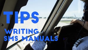 Tips for Writing SMS Manuals With Aviation Safety Database Solutions Tips for Writing SMS Manuals With Aviation Safety Database Solutions