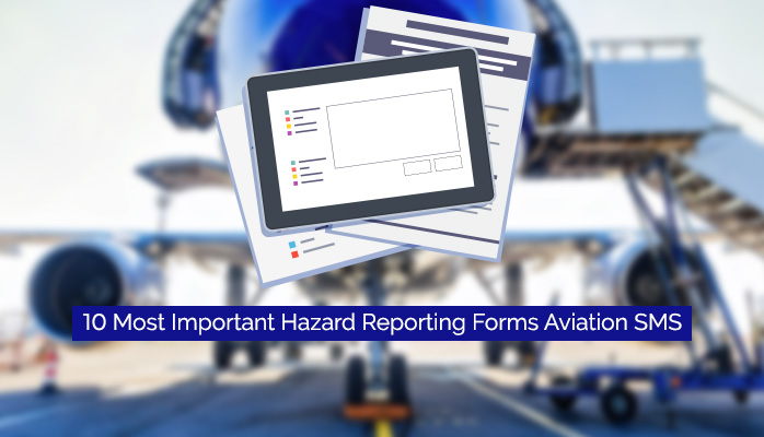 10 Most Important Hazard Reporting Forms Aviation SMS 10 Most Important Hazard Reporting Forms Aviation SMS