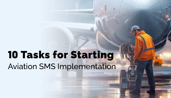 10 Tasks for Starting Aviation SMS Implementation