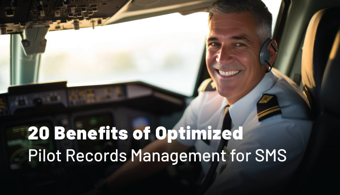 20 Benefits of Optimized Pilot Records Management for SMS