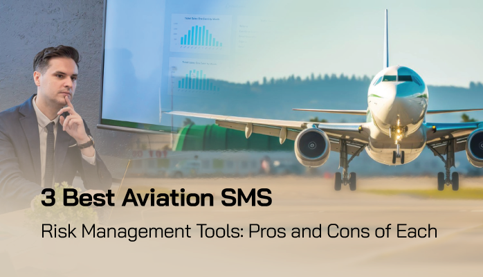 3 Best Aviation SMS Risk Management Tools: Pros and Cons of Each