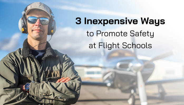 3 Inexpensive Ways to Promote Safety at Flight Schools & Other SMS Implementations