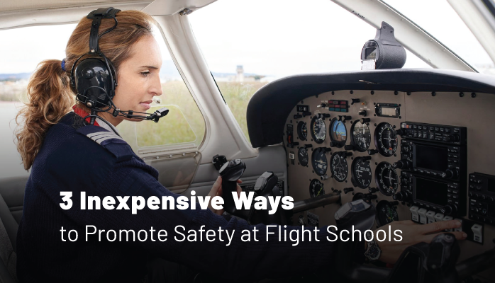 3 Inexpensive Ways to Promote Safety at Flight Schools & Other SMS Implementations