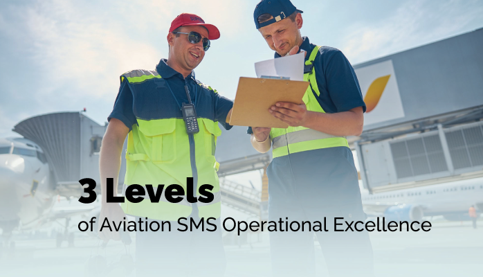 3 Levels of Aviation SMS Operational Excellence