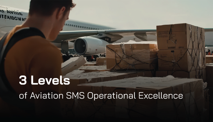 3 Levels of Aviation SMS Operational Excellence