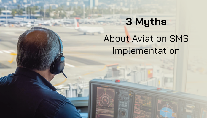 3 Myths About Aviation SMS Implementation