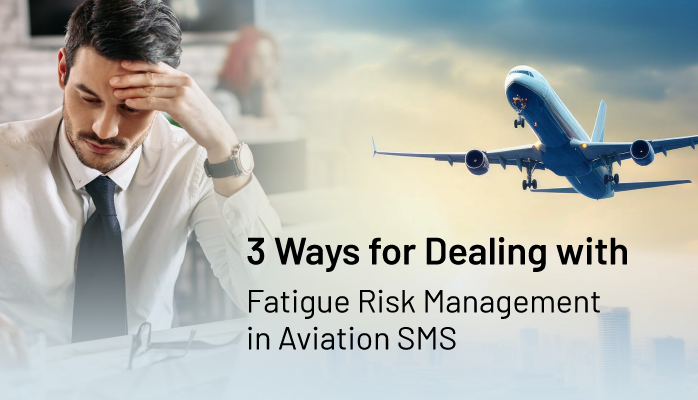 3 Ways for Dealing with Fatigue Risk Management in Aviation SMS