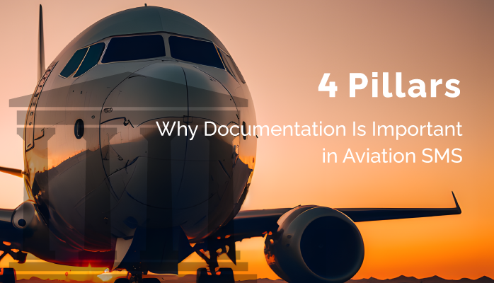 4 Pillars | Why Documentation in Aviation SMS Is Important
