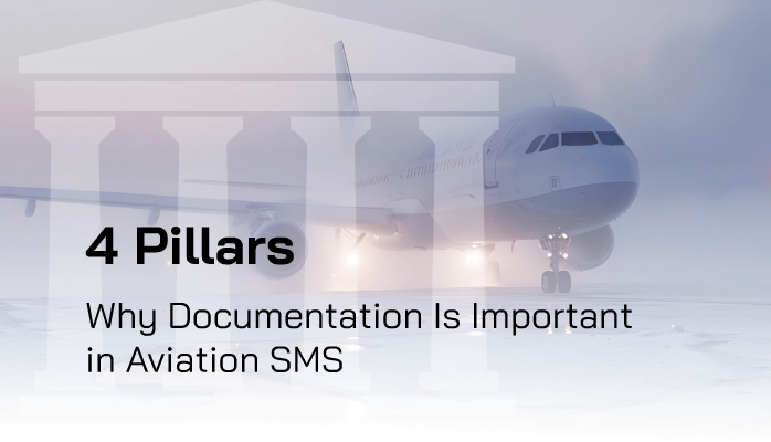 4 Pillars | Why Documentation in Aviation SMS Is Important