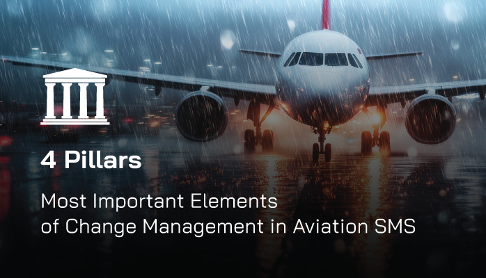 4 Pillars | Most Important Elements of Change Management in Aviation SMS