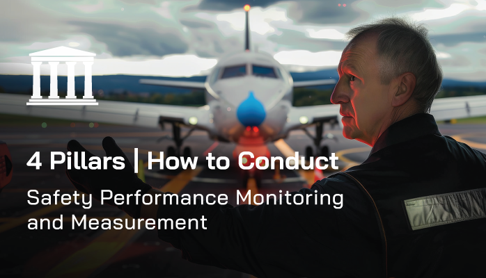 4 Pillars | How to Conduct Safety Performance Monitoring and Measurement 4 Pillars | How to Conduct Safety Performance Monitoring and Measurement