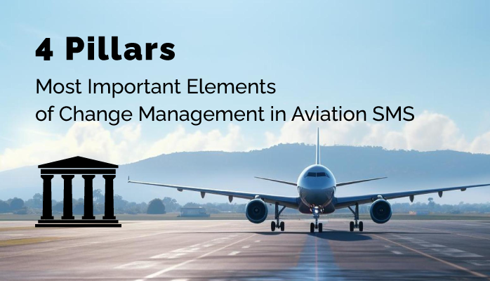 4 Pillars | Most Important Elements of Change Management in Aviation SMS