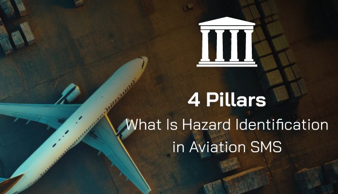 4 Pillars | What Is Hazard Identification in Aviation SMS