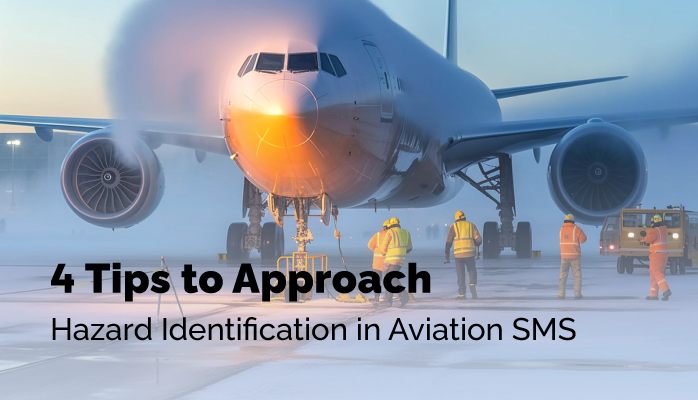 4 Tips to Approach Hazard Identification in Aviation SMS