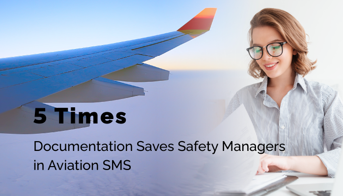 5 Times Documentation Saves Safety Managers in Aviation SMS