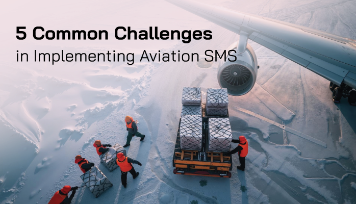 5 Common Challenges in Implementing Aviation Safety Management Systems 5 Common Challenges in Implementing Aviation Safety Management Systems
