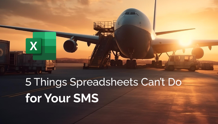 5 Things Spreadsheets Can’t Do for Your SMS