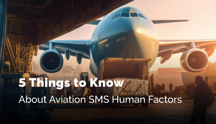 5 Things to Know about Aviation SMS Human Factors