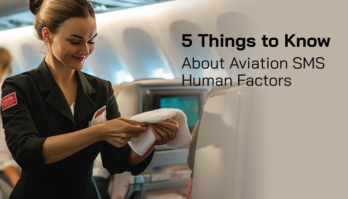 5 Things to Know about Aviation SMS Human Factors 5 Things to Know about Aviation SMS Human Factors