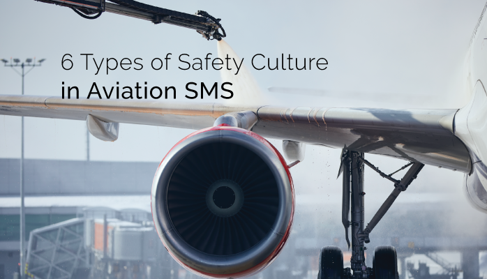 6 Types of Safety Culture in Aviation Safety Management System