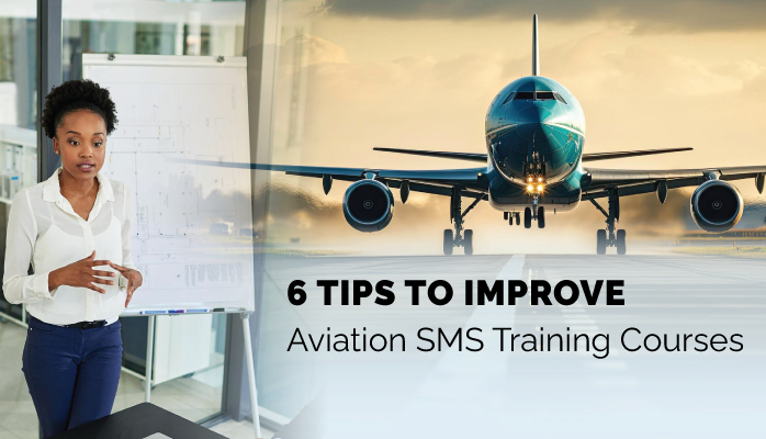 6 Tips to Improve Aviation SMS Training Courses