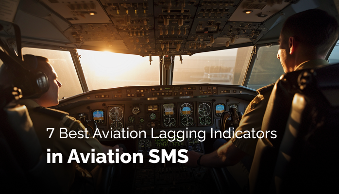 7 Best Aviation Lagging Indicators in Aviation SMS
