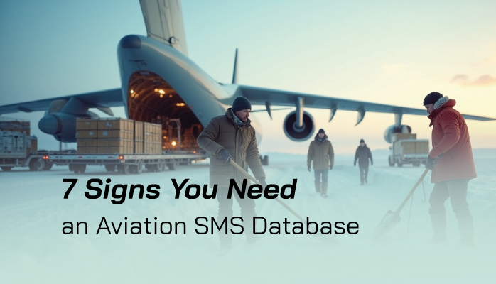 7 Signs You Need an Aviation Safety Management (SMS) Database