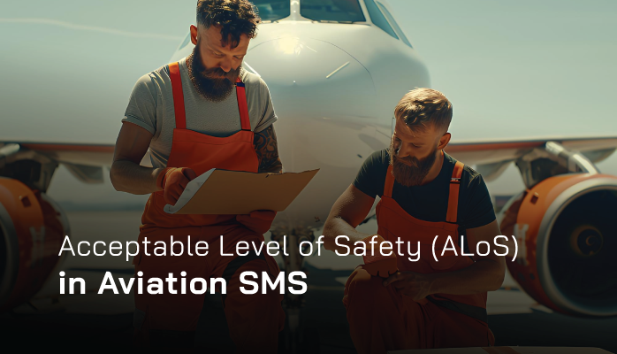 Acceptable Level of Safety (ALoS) in Aviation SMS