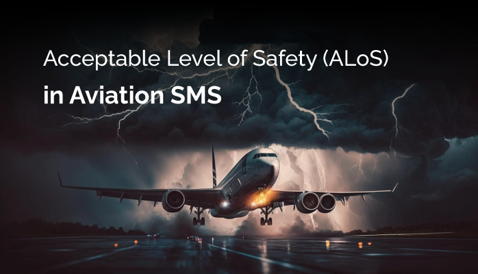 Acceptable Level of Safety (ALoS) in Aviation SMS