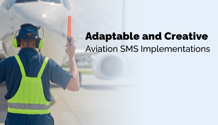 Adaptable and Creative Aviation SMS Implementations