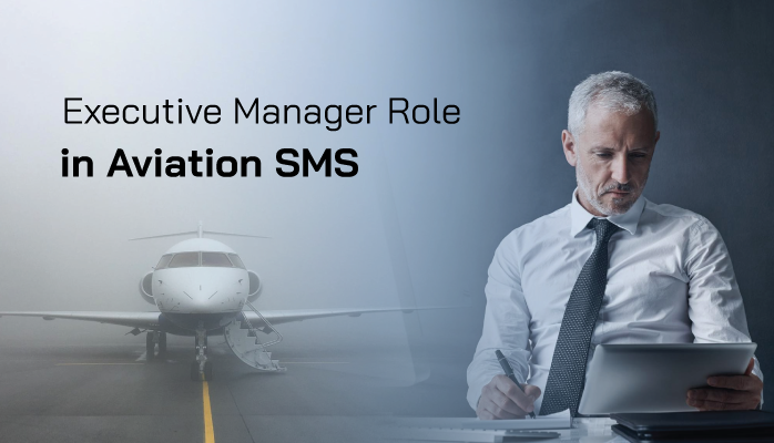 Executive Manager Role in Safety Management Systems Executive Manager Role in Safety Management Systems