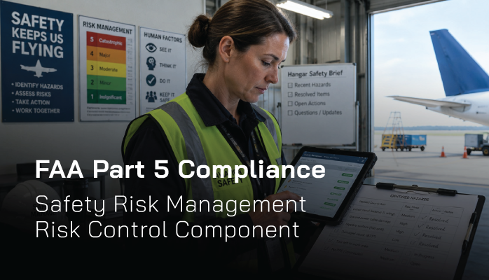 FAA Part 5 Compliance | Safety Risk Management Risk Control Component