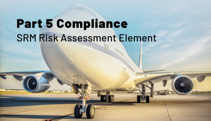 FAA Part 5 Compliance | Safety Risk Management Risk Assessment Element