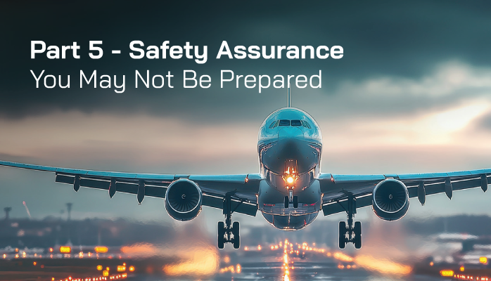 FAA Part 5 - Safety Assurance - You May Not Be Prepared