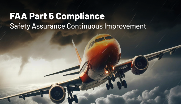 FAA Part 5 Compliance | Safety Assurance Continuous Improvement