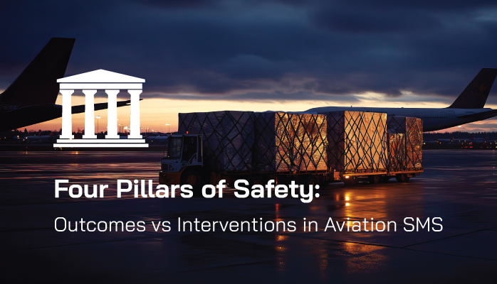 Four Pillars of Safety: Outcomes vs Interventions in Aviation SMS