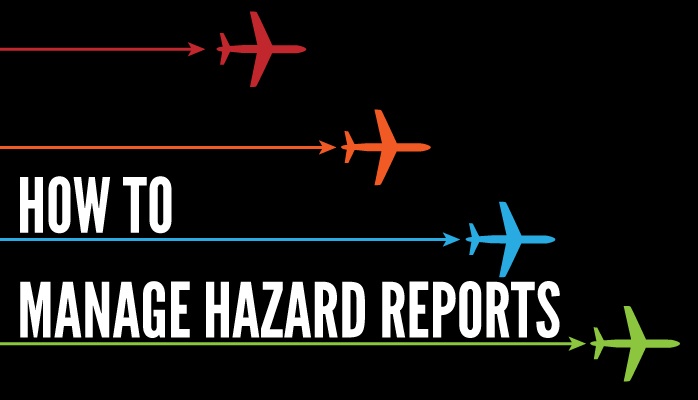 How to manage hazard reports in aviation SMS How to manage hazard reports in aviation SMS
