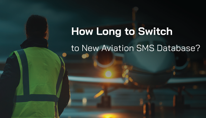 How Long to Switch to New Aviation SMS Database?