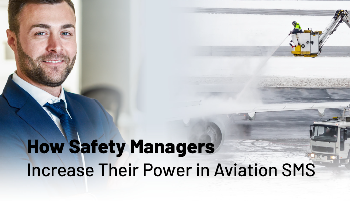 How Safety Managers Increase Their Power in Aviation SMS
