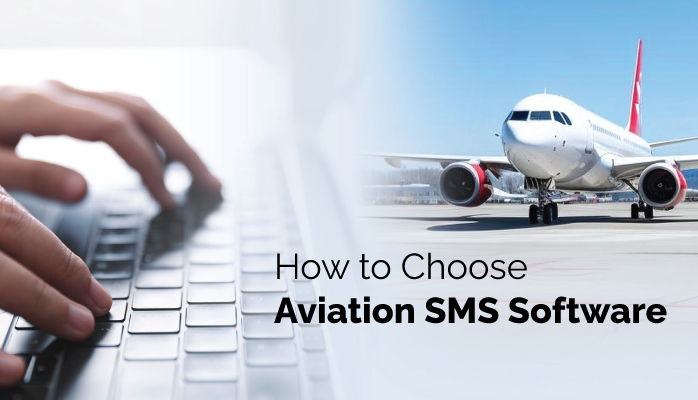 How to Choose Aviation SMS Software - Educating SMS Professionals