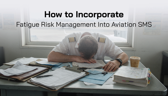 How to Incorporate Fatigue Risk Management into Aviation SMS