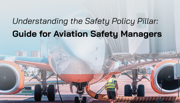 How to Know If Your Aviation Safety Policy Is Complete