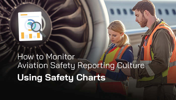How to Monitor Aviation Safety Reporting Culture Using Safety Charts How to Monitor Aviation Safety Reporting Culture Using Safety Charts