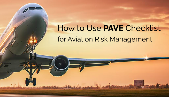 How to Use PAVE Checklist for Aviation Risk Management