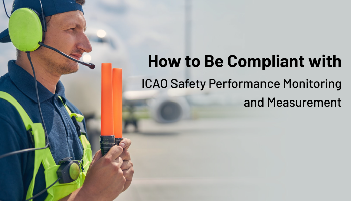 How to Be Compliant with ICAO Safety Performance Monitoring and Measurement